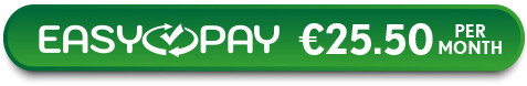 SIGN UP 12 MONTHS EASY PAY &euro;25.50